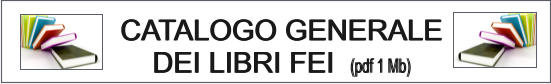 CATALOGO GENERALE DEI LIBRI FEI  (pdf 1 Mb)  CATALOGO GENERALE DEI LIBRI FEI  (pdf 1 Mb)